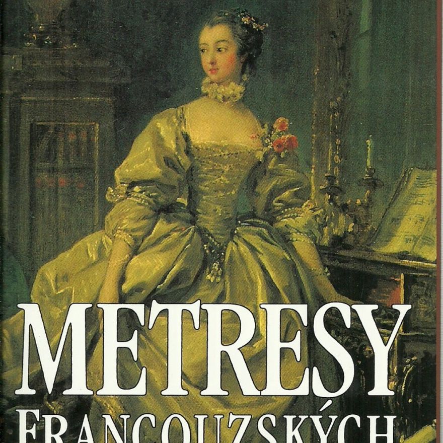 Helga Thoma Metresy francouzských králů