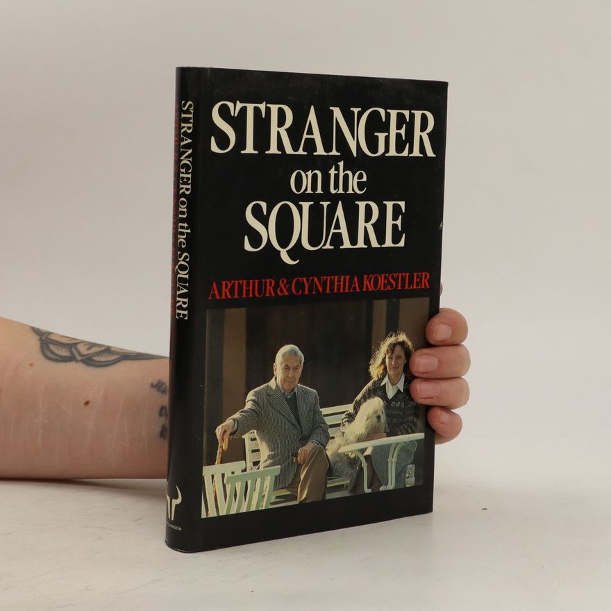 Arthur Koestler Stranger on the Square