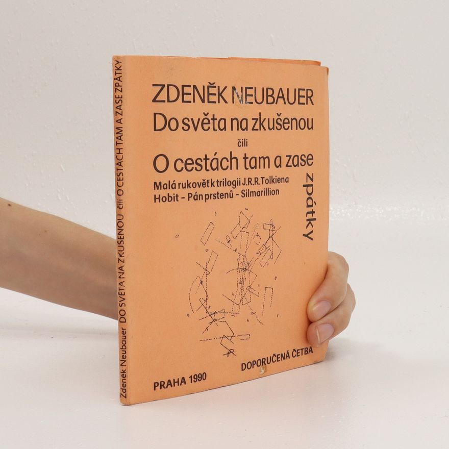 Zdeněk Neubauer Do světa na zkušenou čili o cestách tam a zase zpátky