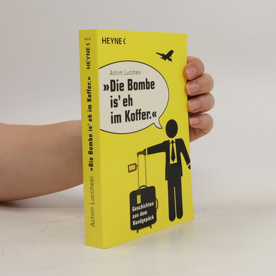 Achim Lucchesi "Die Bombe is' eh im Koffer"