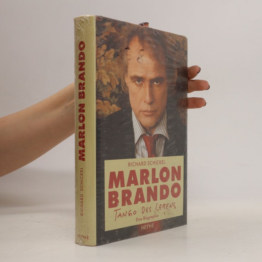 Richard Schickel Marlon Brando, Tango des Lebens