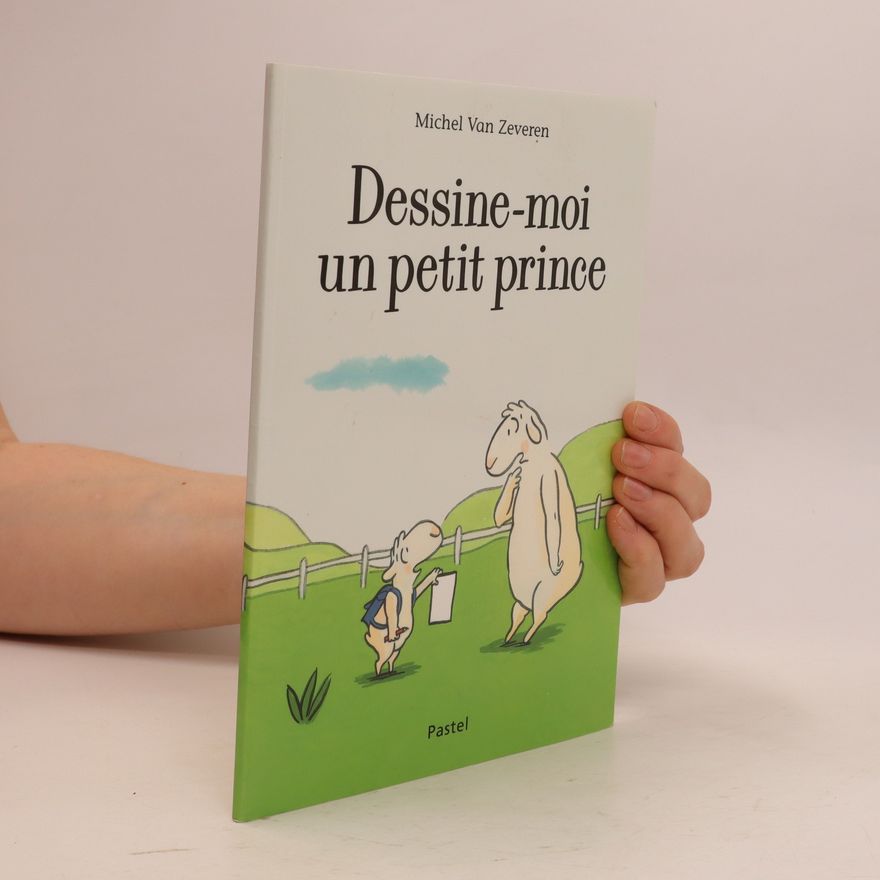 Michel Van Zeveren Dessine-moi un petit prince