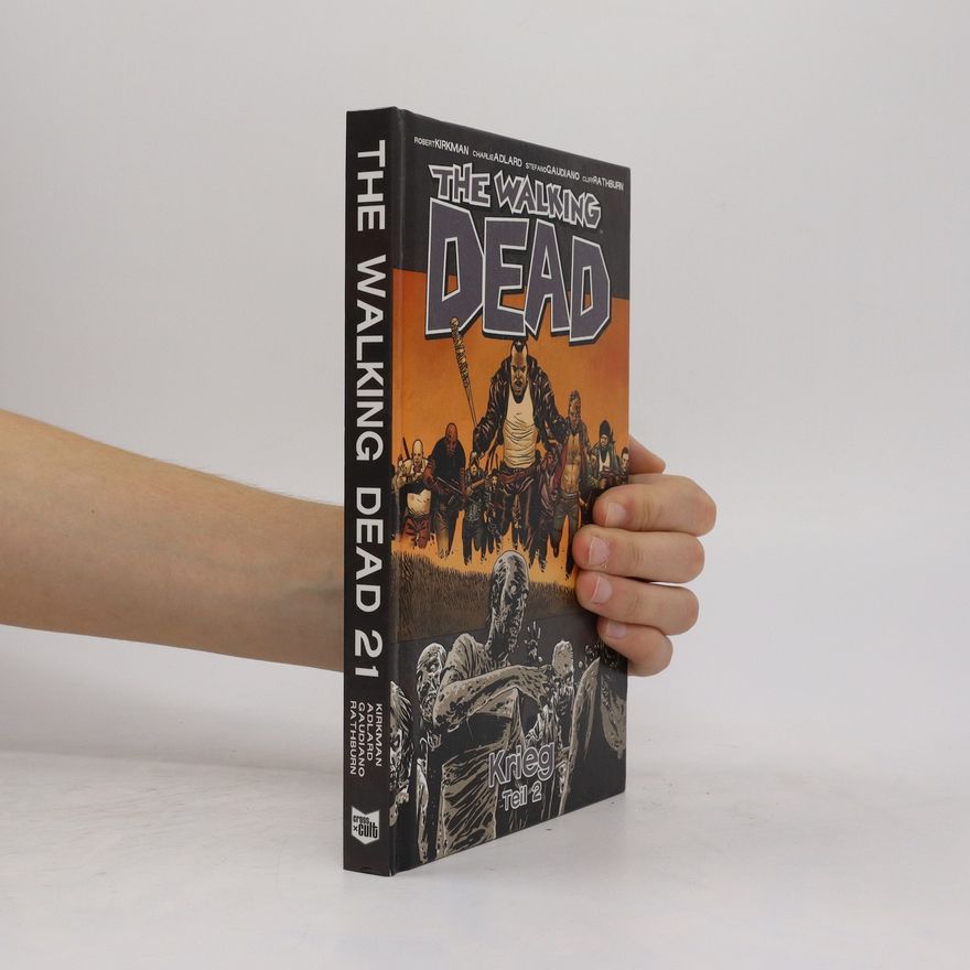 Robert Kirkman The Walking Dead 21. Krieg. Teil 2