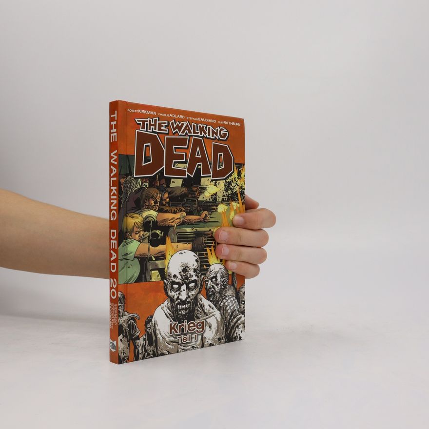 Robert Kikman The Walking Dead 20. Krieg. Teil 1