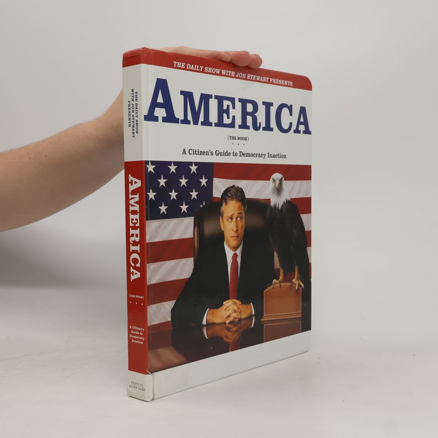 Various authors America. A Citizen's Guide to Democracy Inaction