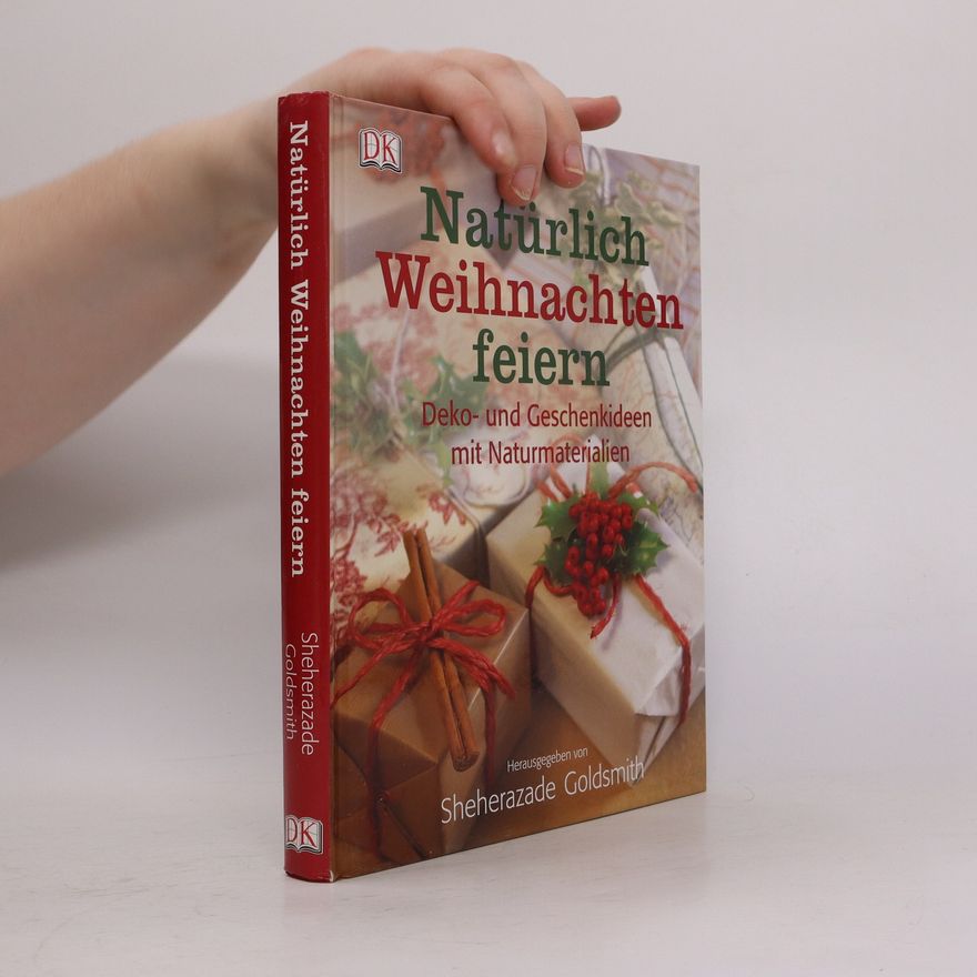 Sheherazade Goldsmith Natürlich Weihnachten feiern