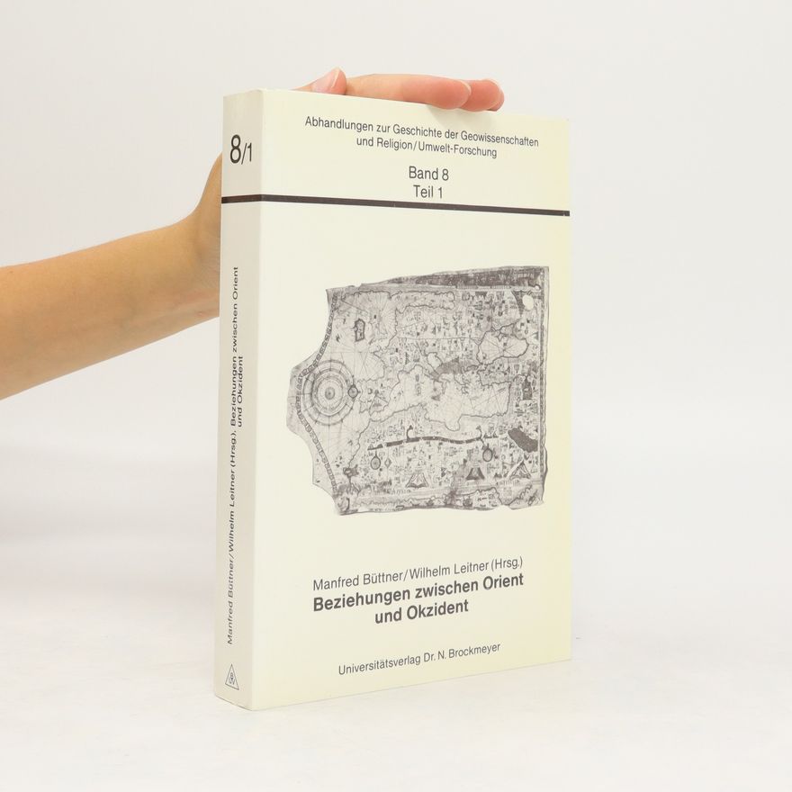 Autorenkollektiv Beziehungen zwischen Orient und Okzident