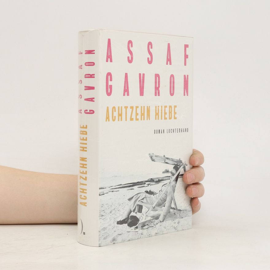 Asaf Gavron Achtzehn Hiebe