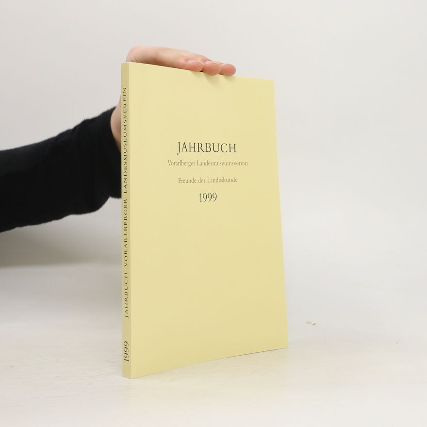 Autorenkollektiv Jahrbuch Vorarlberger Landesmuseumsverein 1999