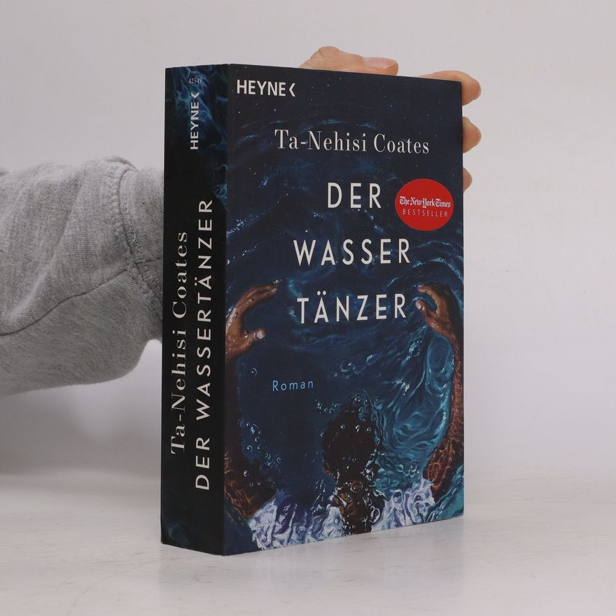 Ta-Nehisi Coates Der Wassertänzer