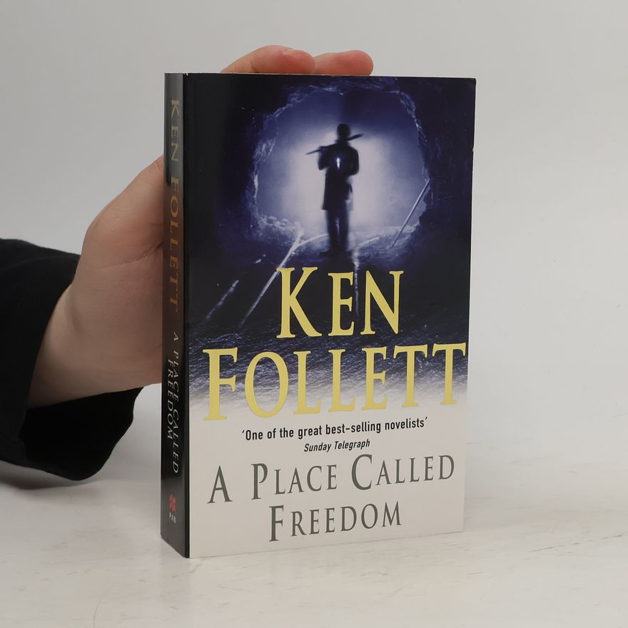 Ken Follett A place called freedom
