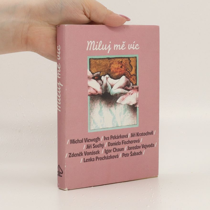 Michal Viewegh Miluj mě víc