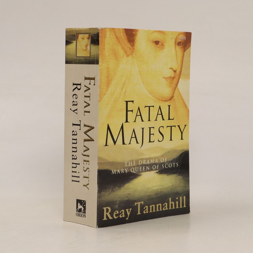 Reay Tannahill Fatal Majesty