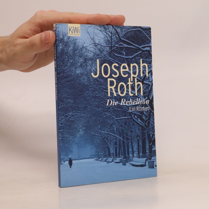 Joseph Roth Die Rebellion