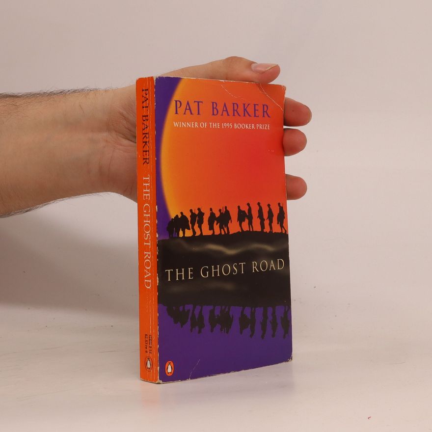 Pat Barker The Ghost Road