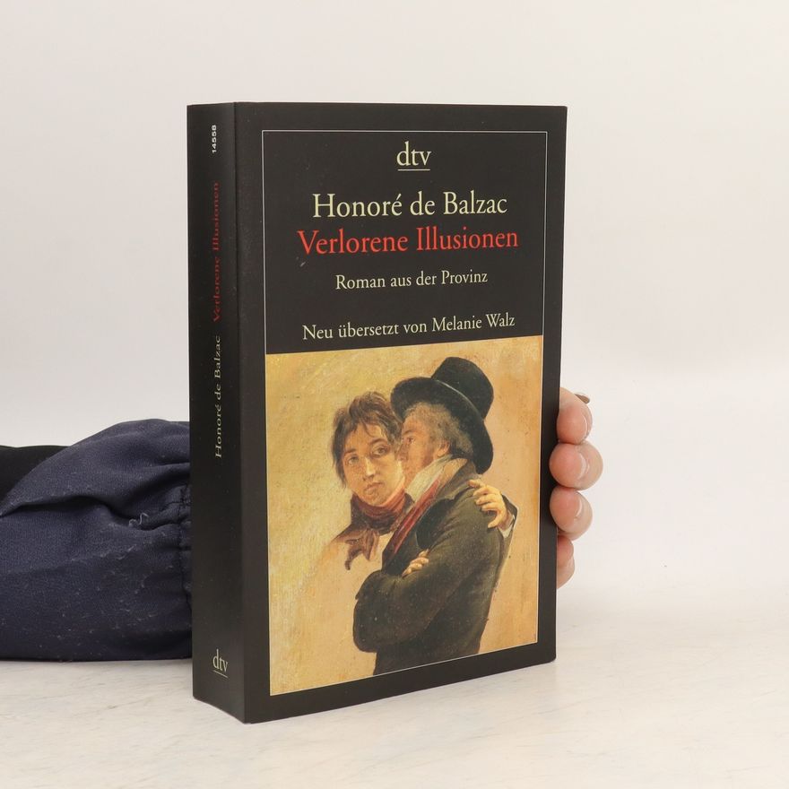 Honoré de Balzac Verlorene Illusionen