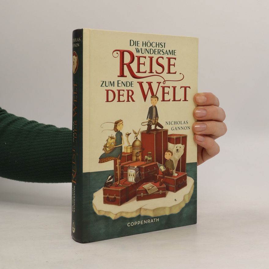 Nicholas Gannon Reise zum Ende der Welt