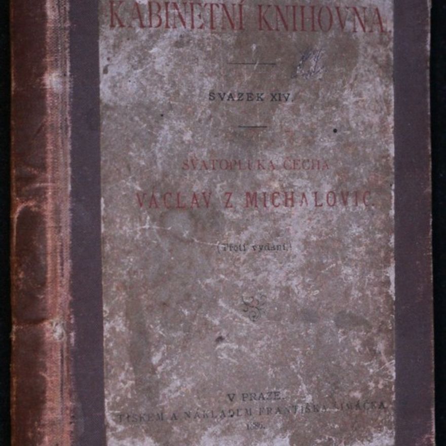 Svatopluk Čech Václav z Michalovic. Kabinetní knihovna XIV