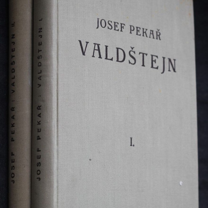 Josef Pekař Valdštejn 1630 až 1634 : Dějiny valdštejnského spiknutí. Díl 1.-2.