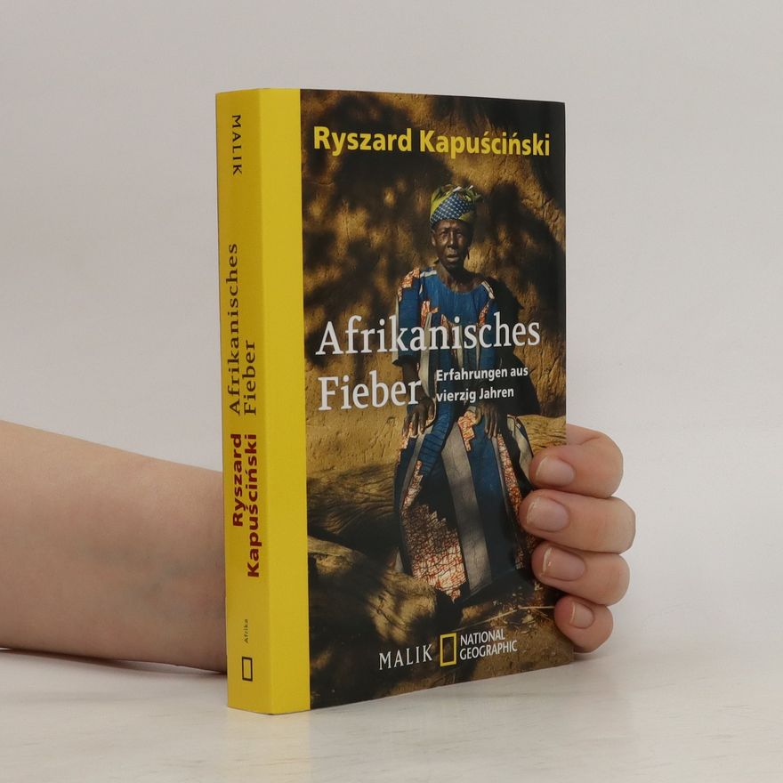 Ryszard Kapuściński Afrikanisches Fieber