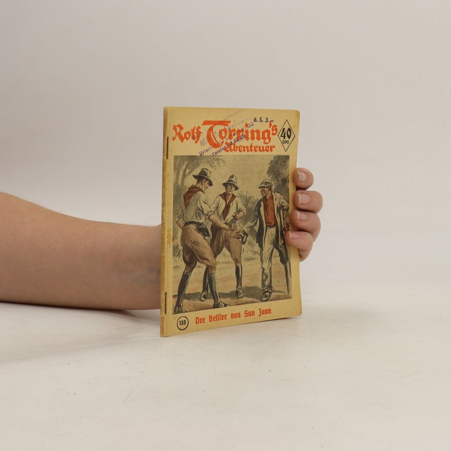 Autorenkollektiv Rolf Torring 's Abenteuer. Der Bettler von San Juan
