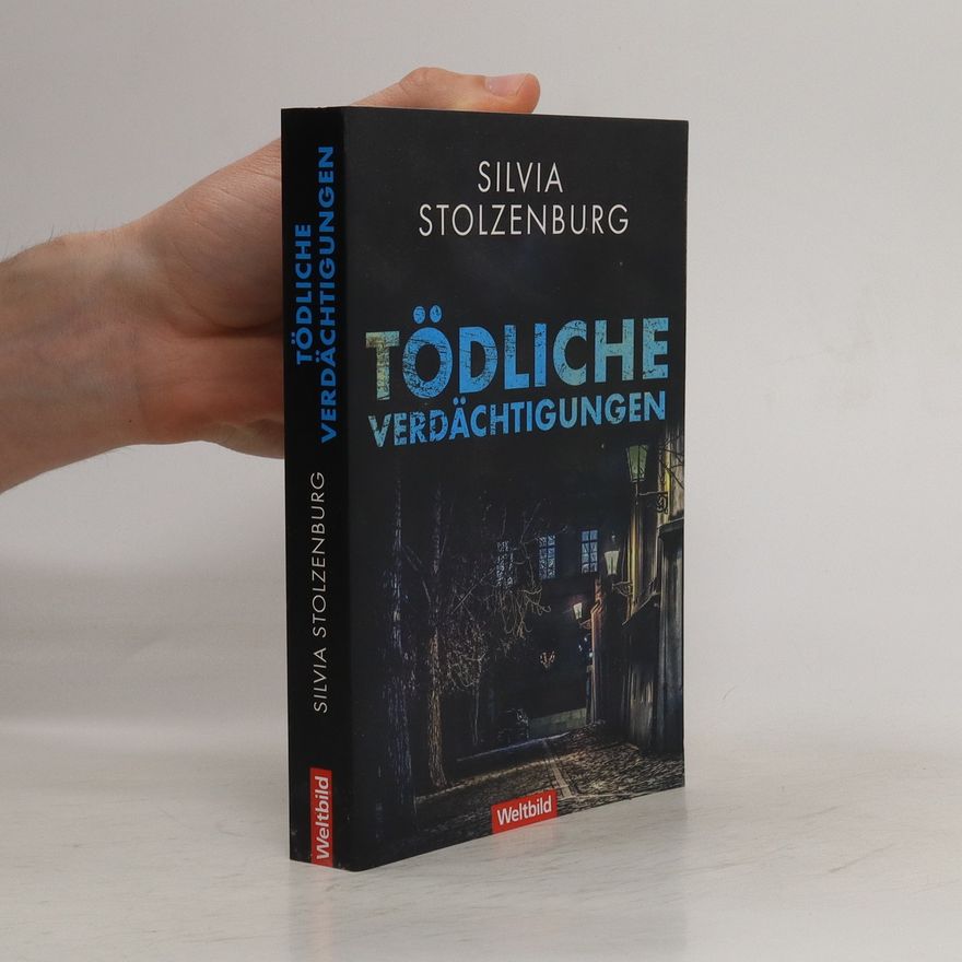 Silvia Stolzenburg Tödliche Verdächtigungen