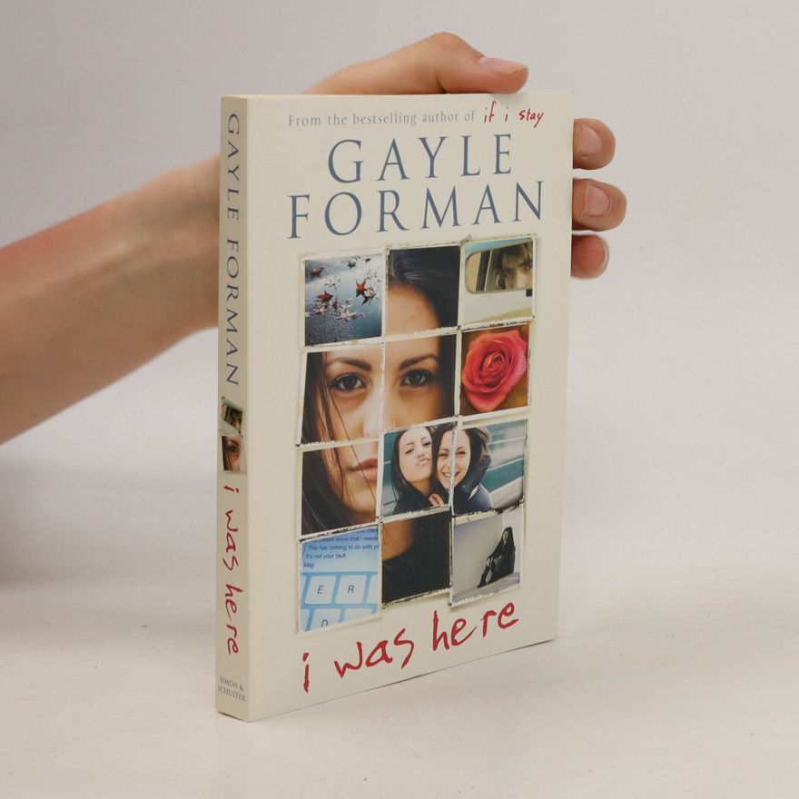 Gayle Forman I was here