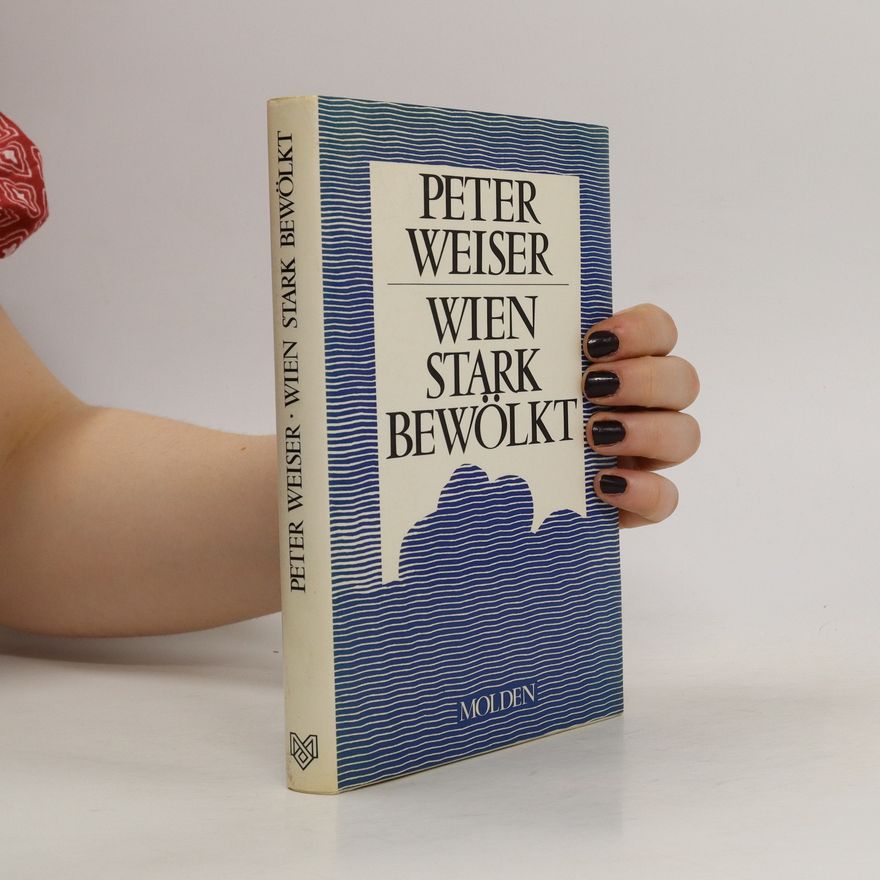 Peter Weiser Wien stark bewölkt