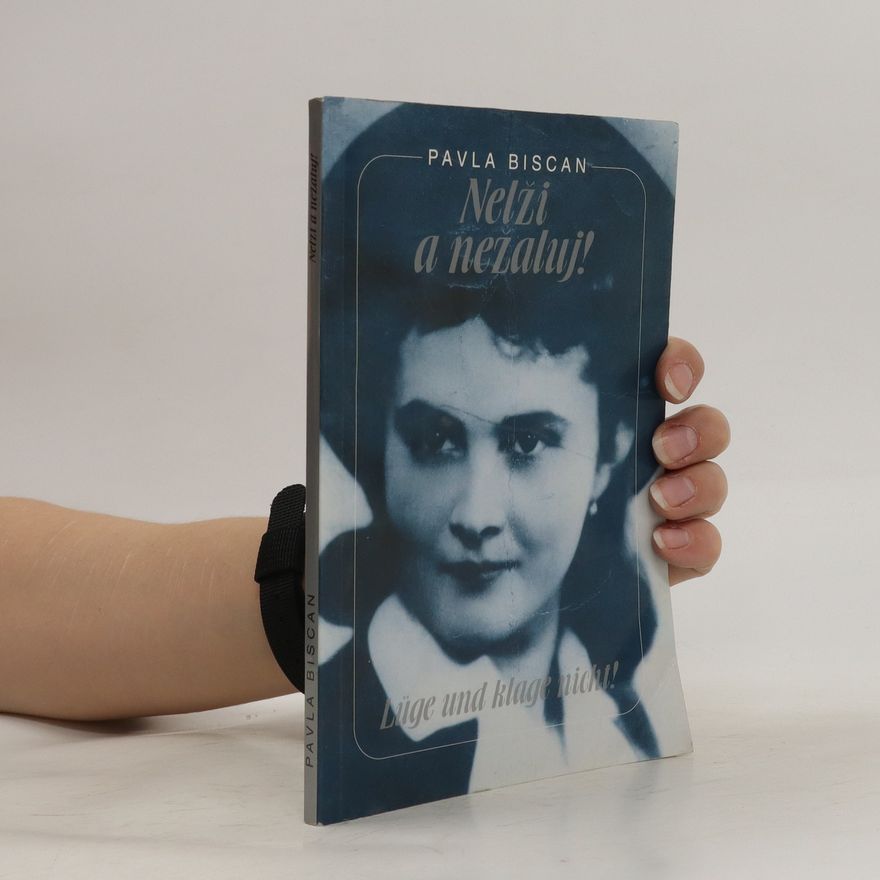 Pavla Biscan Nelži a nežaluj!