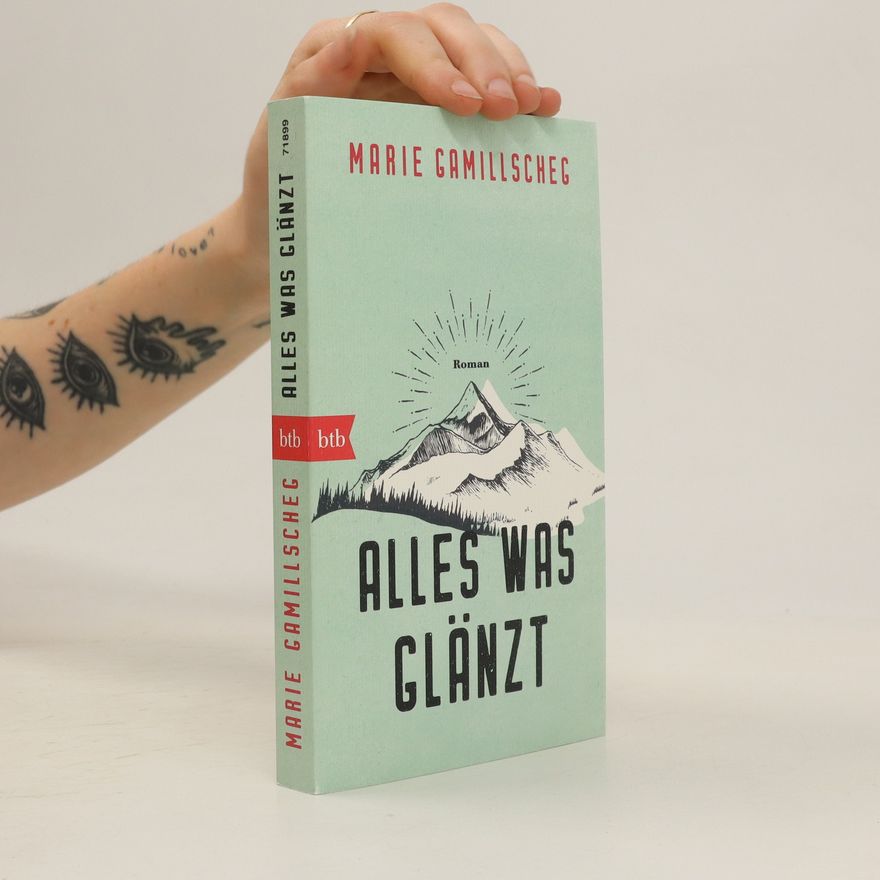 Marie Gamillscheg Alles was glänzt