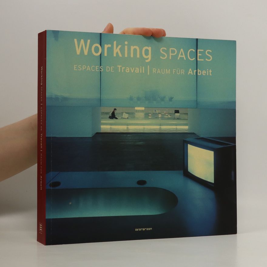 Auteurscollectief Working Spaces = Espaces de travail = Raum für Arbeit
