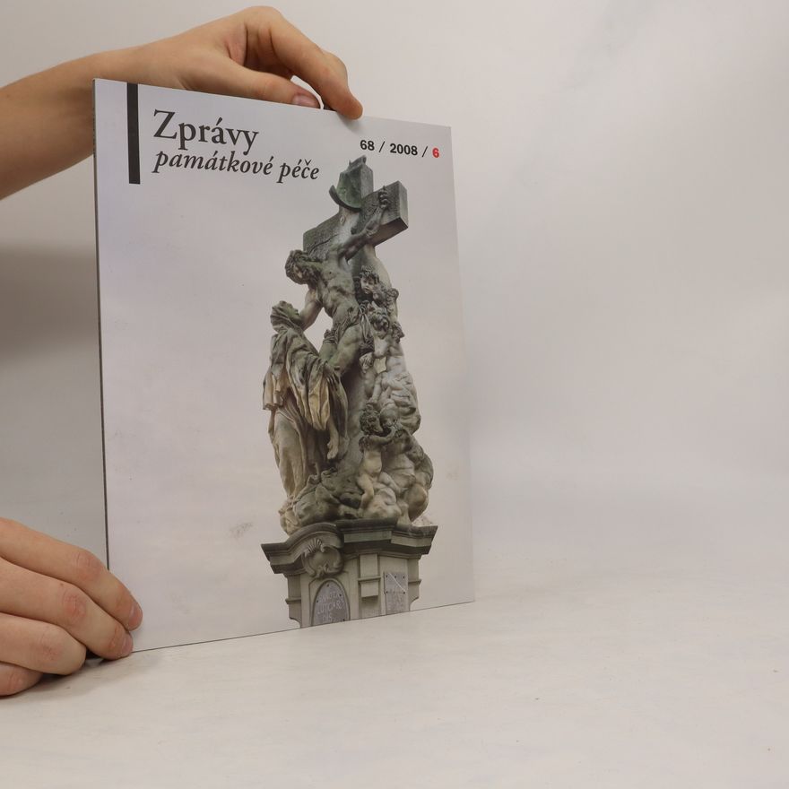 AA.VV. Zprávy památkové péče. Ročník 68. 2008. Č. 6