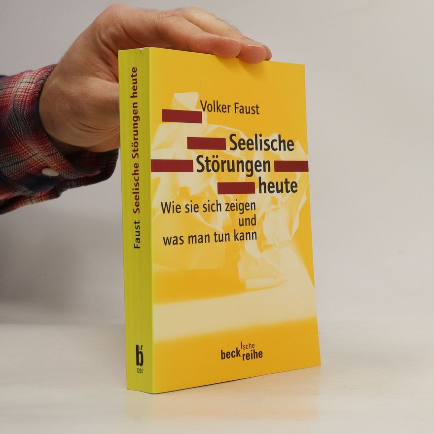 Volker Faust Seelische Störungen heute