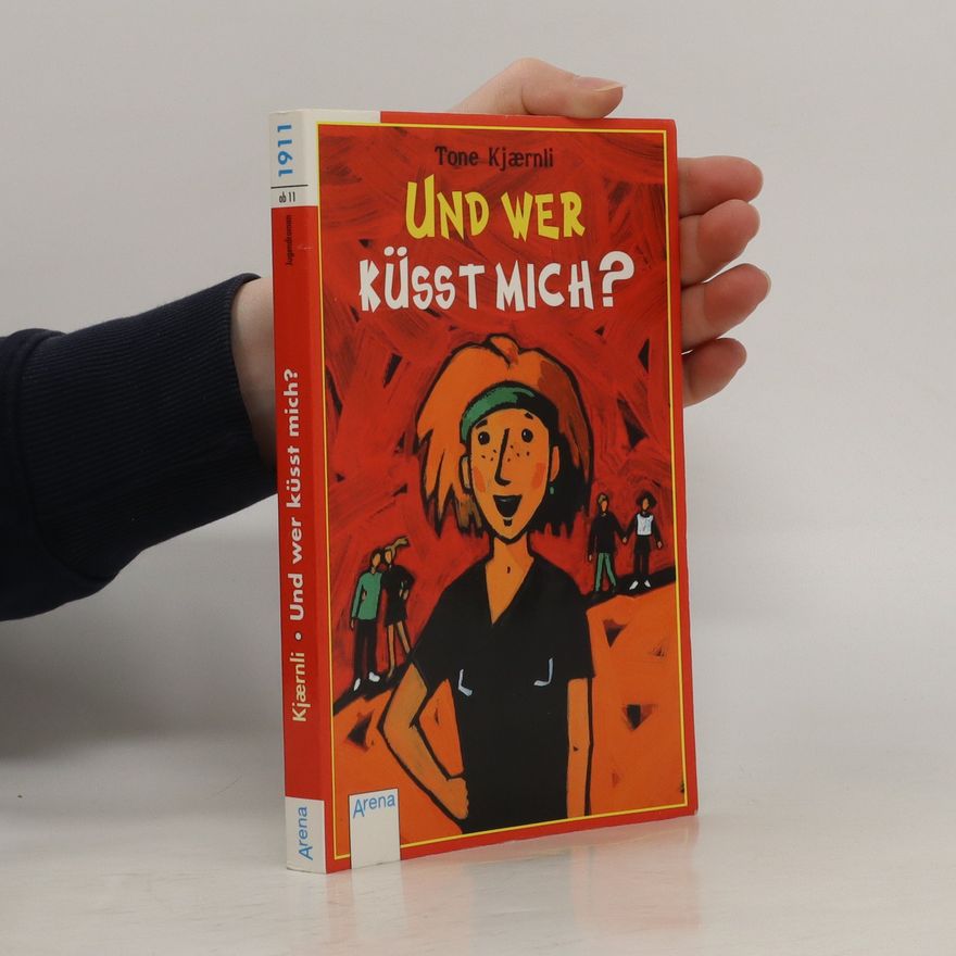 Tone Kjærnli Und wer küsst mich?
