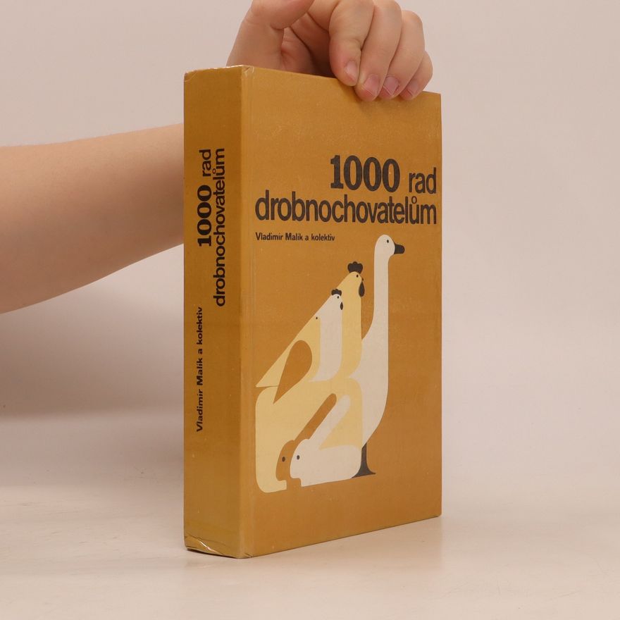 Vladimír Malík 1000 rad drobnochovatelům