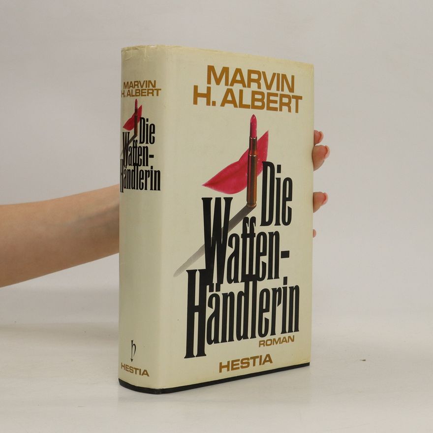 Marvin Albert Die Waffenhändlerin