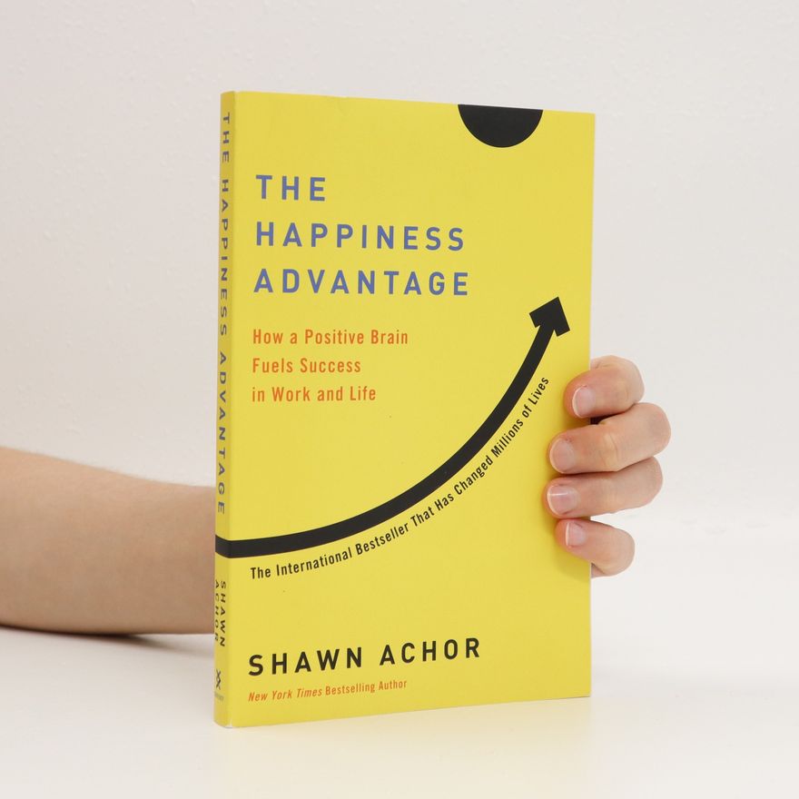 Shawn Achor The happiness advantage