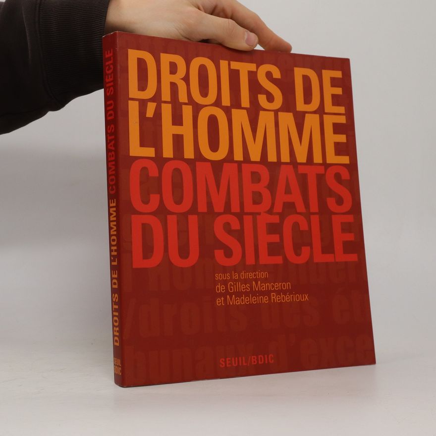 Kolektiv autorů Droits de l'homme, combats du siècle