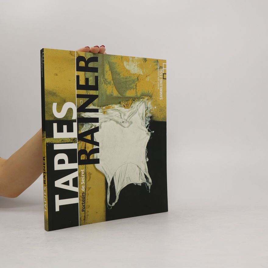Various authors Tapies, Rainer: Porteurs de Secret