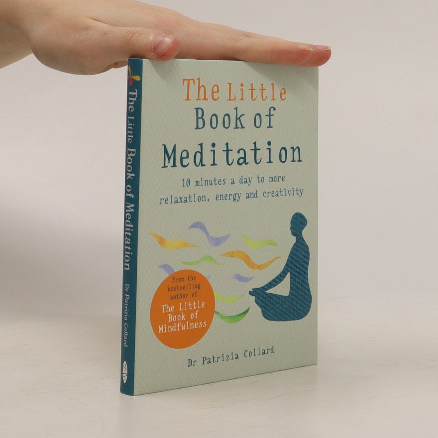Patrizia Collard The Little Book of Meditation