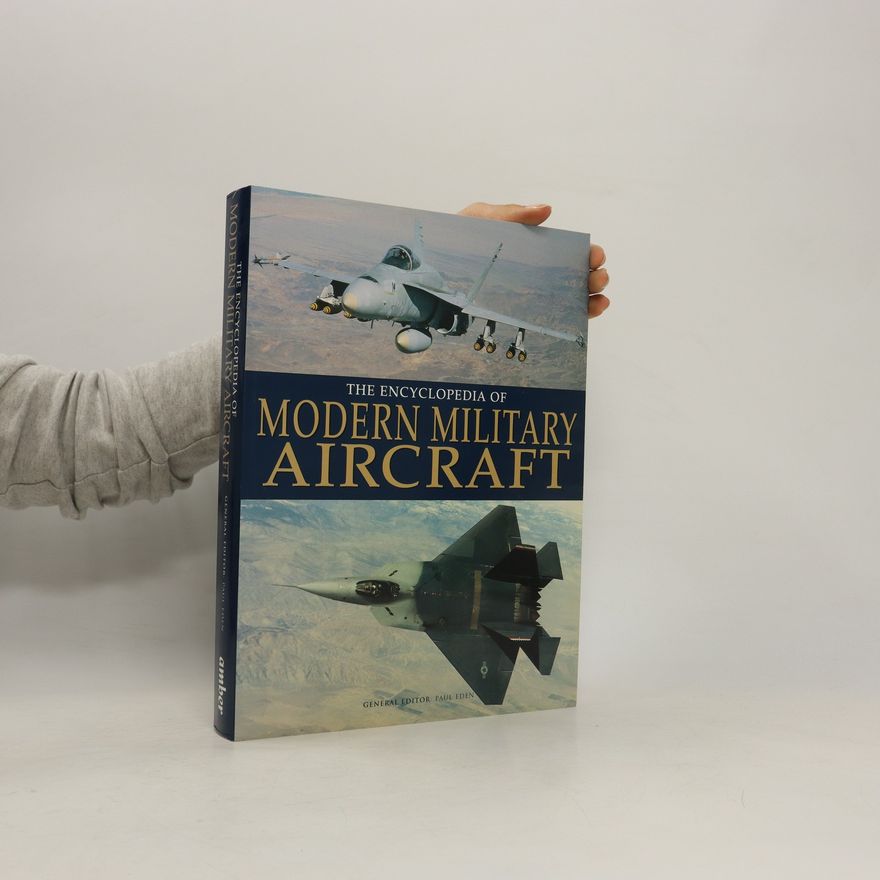 Paul The Encyclopedia of Modern Military Aircraft