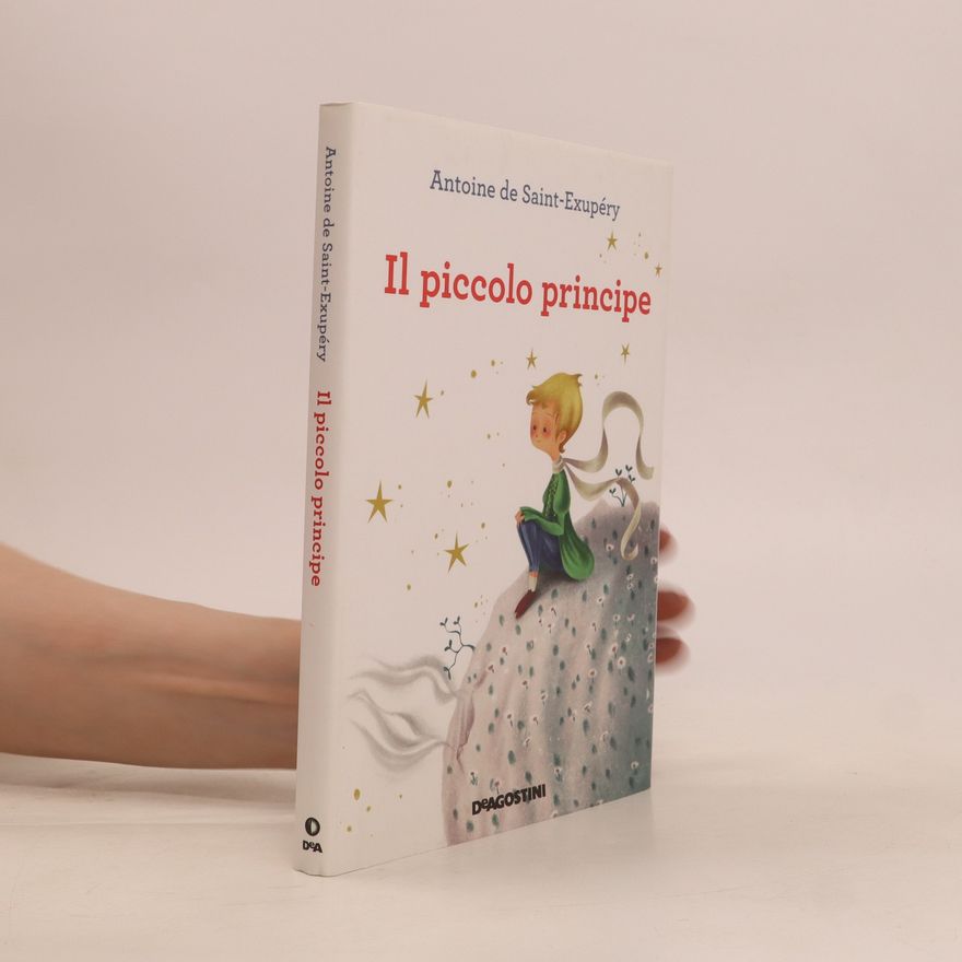 Antoine de Saint-Exupéry Il Piccolo Principe