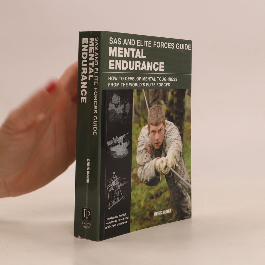 Christopher McNab SAS and Elite Forces Guide Mental Endurance
