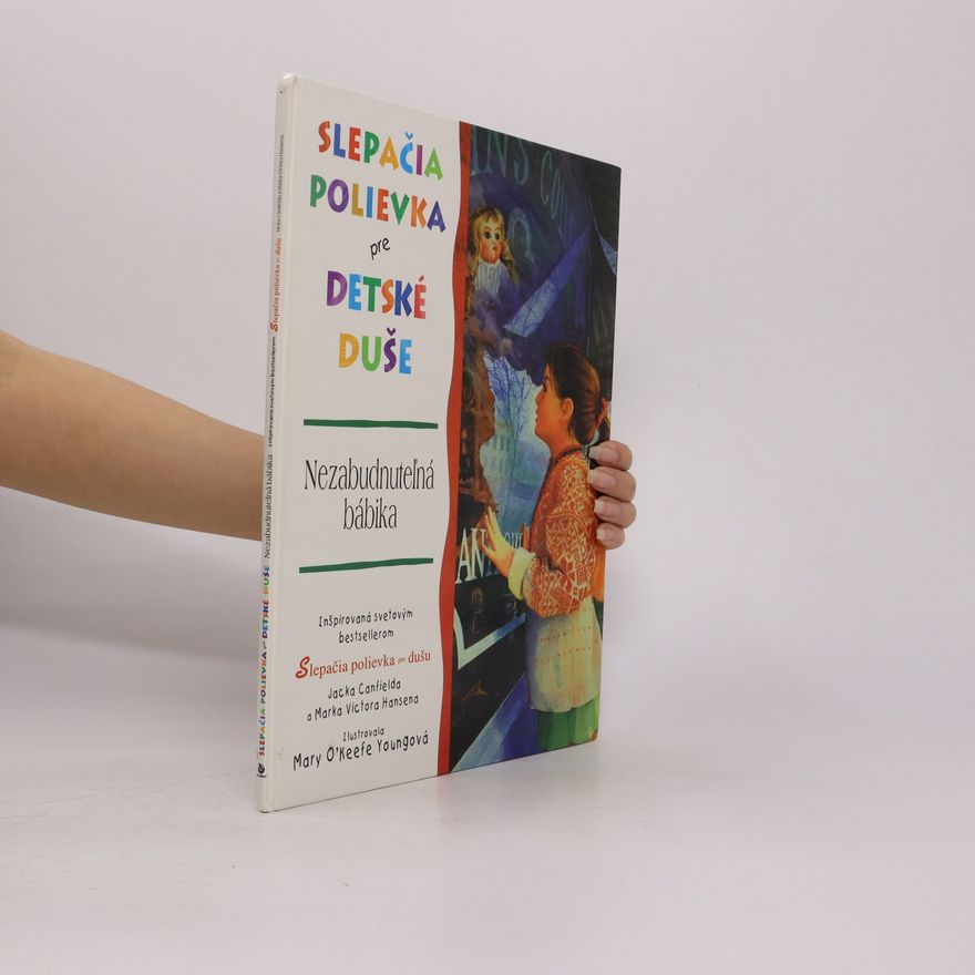 Jack Canfield Slepačia polievka pre detské duše