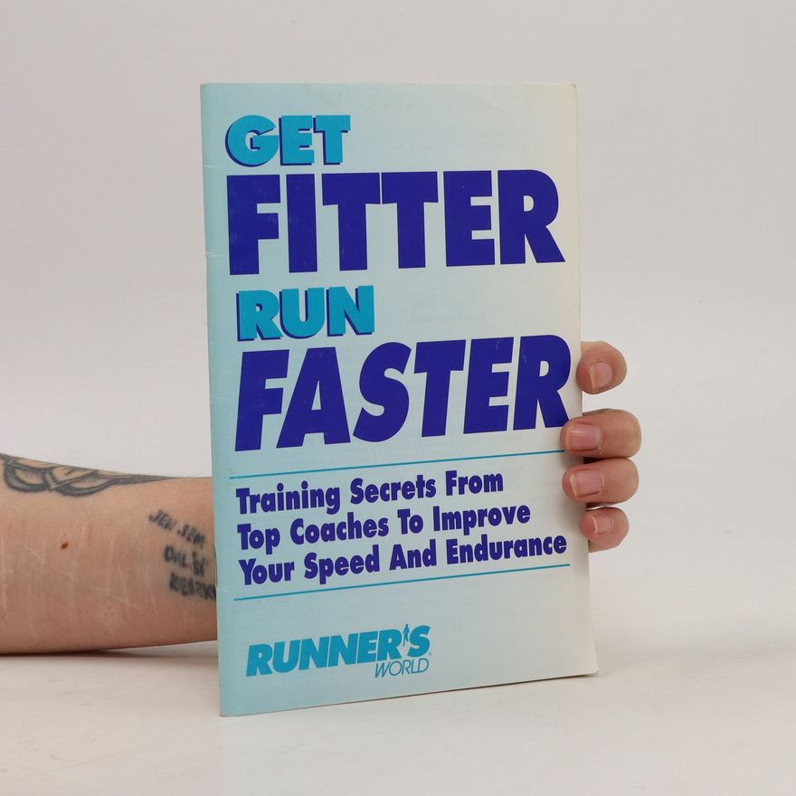 Collectif d'auteurs Get Fitter Run Faster