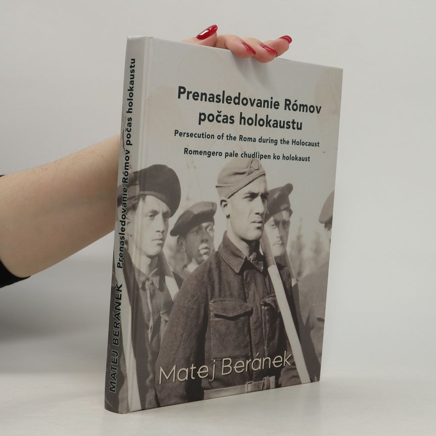 Matej Beránek Prenasledovanie Rómov počas holokaustu