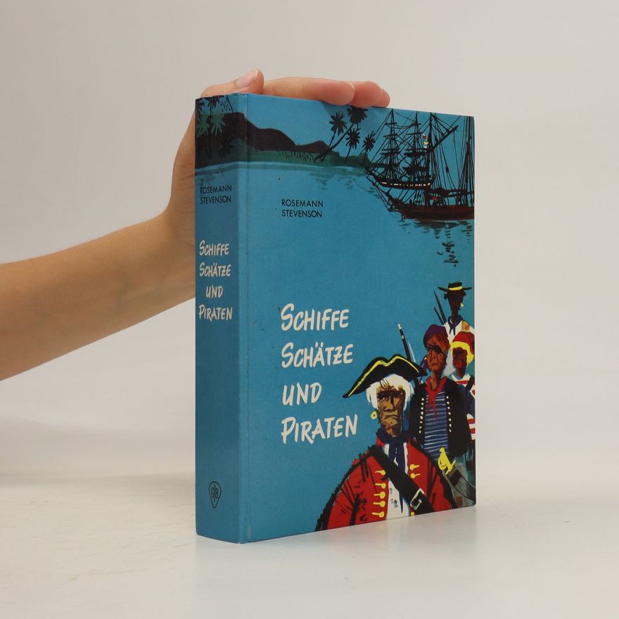 Rosemann Stevenson Schiffe Schätze und Piraten