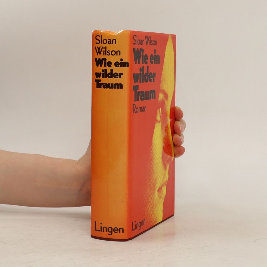 Sloan Wilson Wie ein wilder Traum