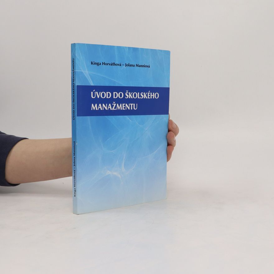Kinga Horváthová Úvod do školského manažmentu