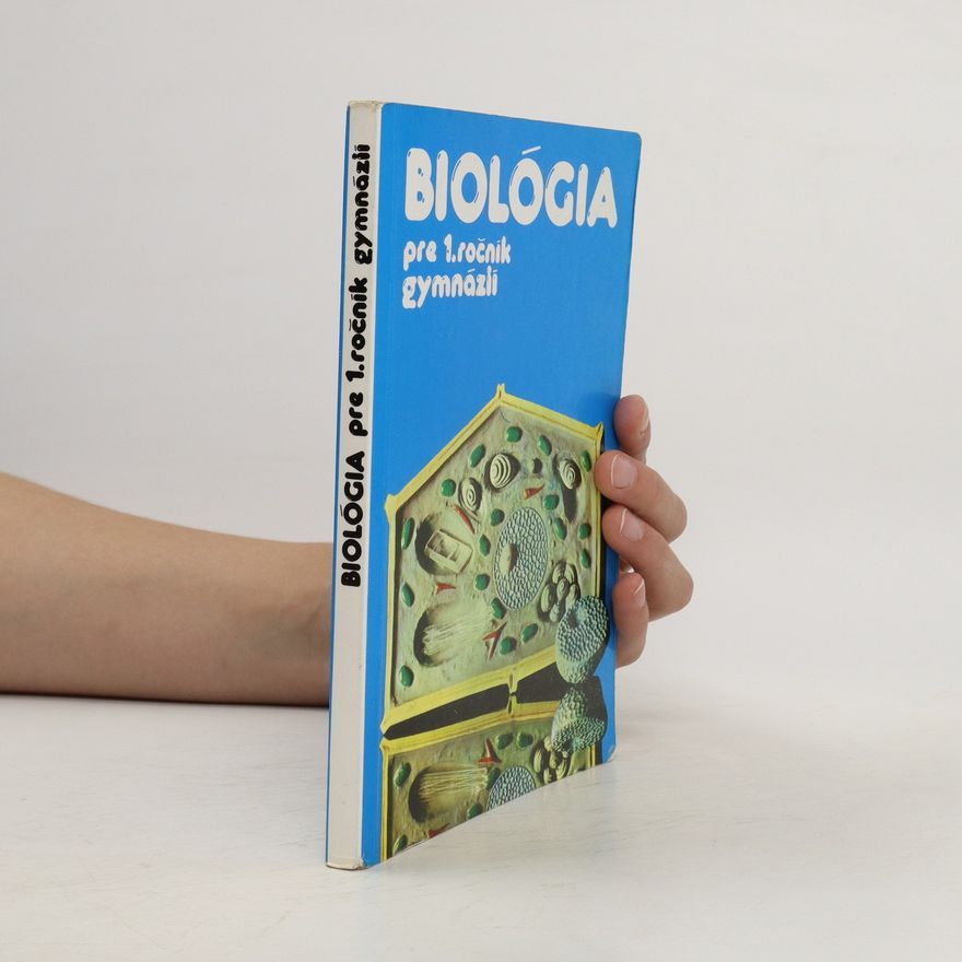 Kolektiv autorů Biológia pre 1. ročník gymnázií
